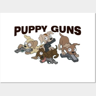 Puppy Guns Posters and Art